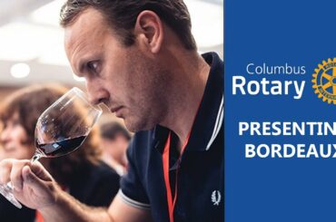 Columbus Rotary:  Presenting Bordeaux