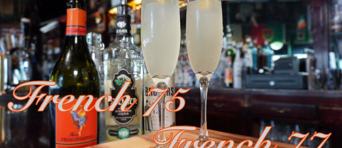 The French 75 And Its Floral Cousin The French 77