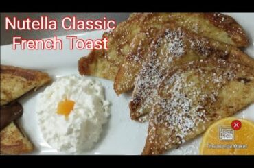 Nutella French Toast Recipe | Classic French Toast Recipe | 2 in 1 French Toast | Quick and Easy