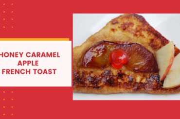 Honey Glazed Apple French Toast/ French Toast Recipe/Toast recipe