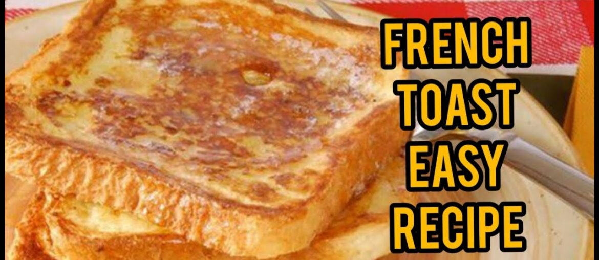 French toast recipe | easy breakfast recipes | healthy recipes | bread, eggs and milk | kids fav