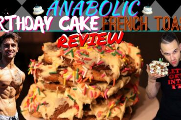 EXERCISE4CHEATMEALS' ANABOLIC BIRTHDAY CAKE FRENCH TOAST | Recipe Review