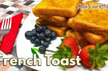 Easy French Toast Recipe | How to Make French Toast