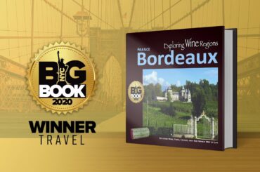 Exploring Wine Regions - Bordeaux France: by Michael C. Higgins PhD