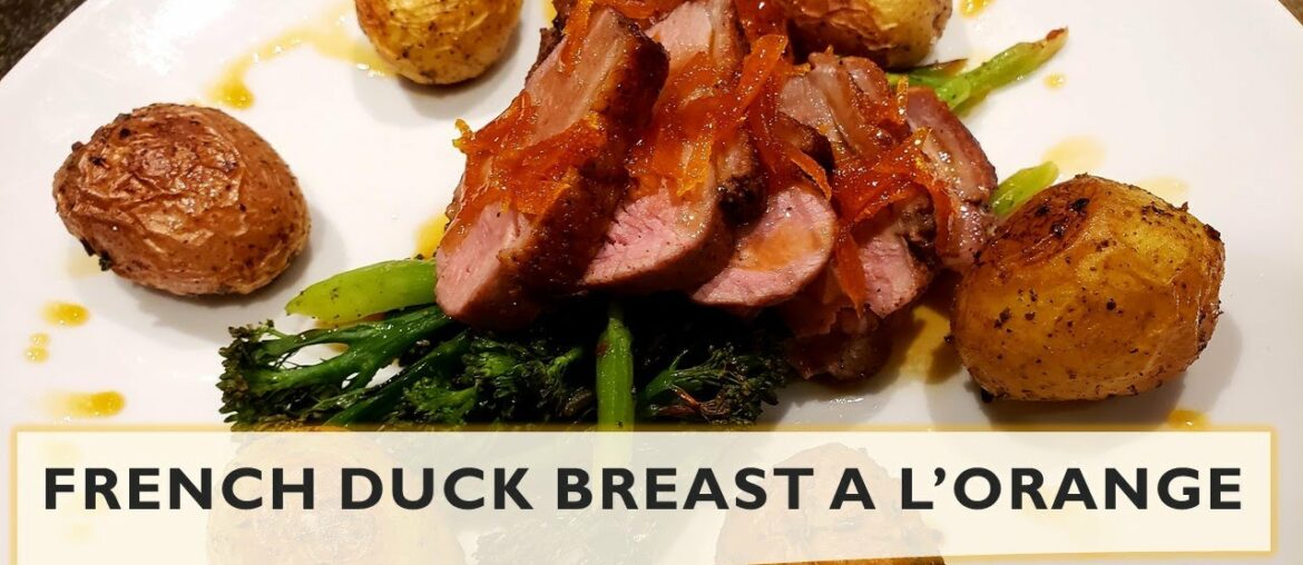 French Duck Breast a l'Orange