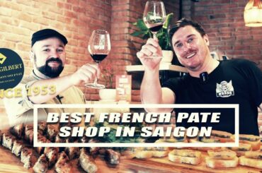 BEST PATE SHOP IN SAIGON FT. CHEZ GILBERT