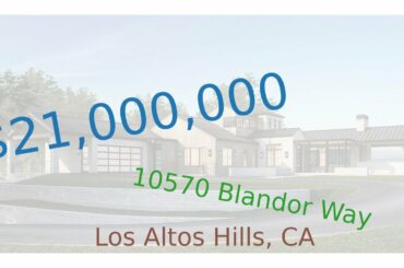 $21,000,000 Los Altos Hills home for sale on 2020-06-04 (10570 Blandor Way, CA, 94024)