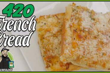 DANK 420 French Bread Recipe - Elevated Chef