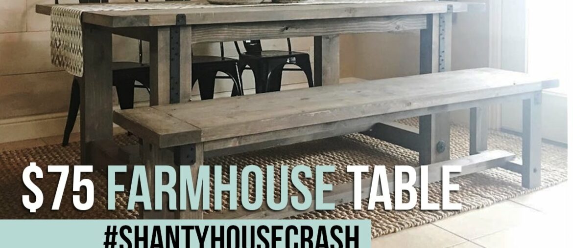 $75 Farmhouse Dining Table Build | #ShantyHouseCrash $75 Farmhouse Dining Table Build | #ShantyHouseCrash