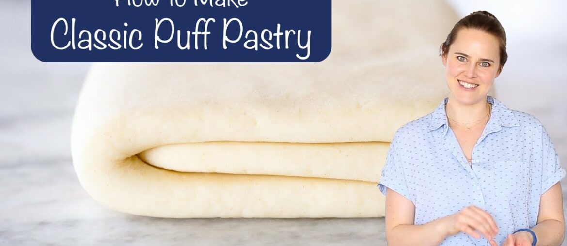 HOW TO MAKE CLASSIC PUFF PASTRY: A professional pastry chef makes puff pastry by the classic method HOW TO MAKE CLASSIC PUFF PASTRY: A professional pastry chef makes puff pastry by the classic method