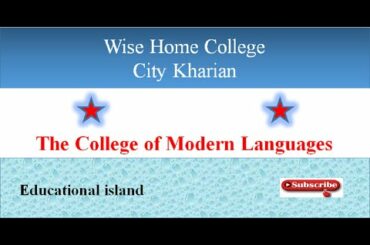 Wise Home College in City Kharian, The College of Modern Languages. For IELTs and Spoken English