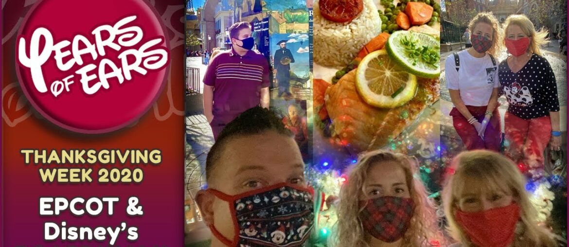 Thanksgiving Week 2020 | Disney's EPCOT, Chef de France, and Disney's BOARDWALK Resort
