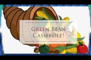 Green Bean Casserole with a twist!