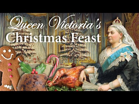Queen Victoria's Christmas Feast Queen Victoria's Christmas Feast
