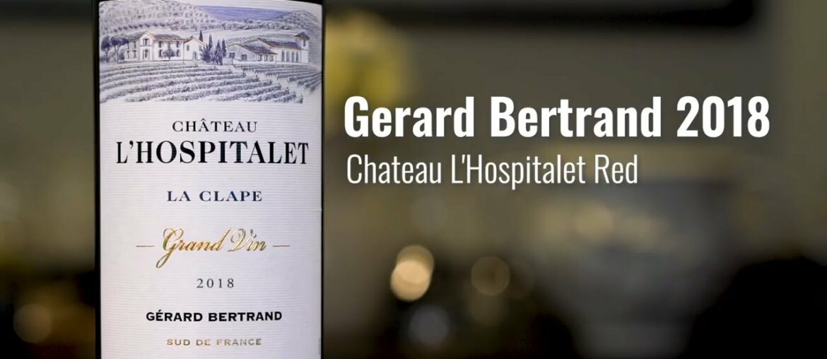 Gerard Bertrand 2018 Chateau L'Hospitalet Red, La Clape, Languedoc