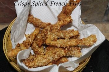 Crispy spiced french fries | French fries with a twist