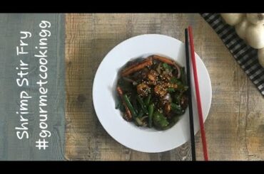 Shrimp stir fry | Gourmet Cooking
