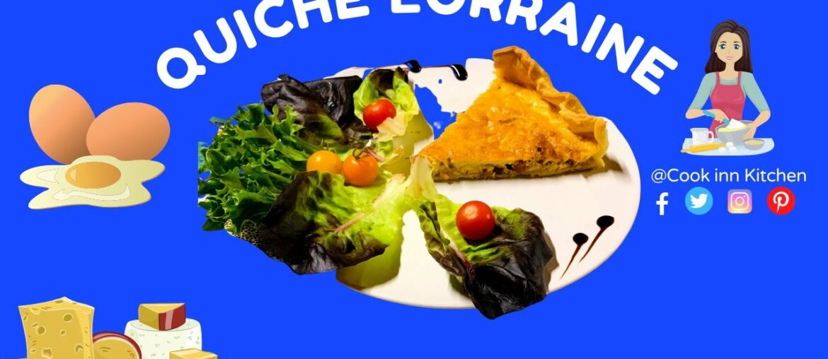 Best Quiche Lorraine Recipe | A French Recette By @Cook inn Kitchen Best Quiche Lorraine Recipe | A French Recette By @Cook inn Kitchen