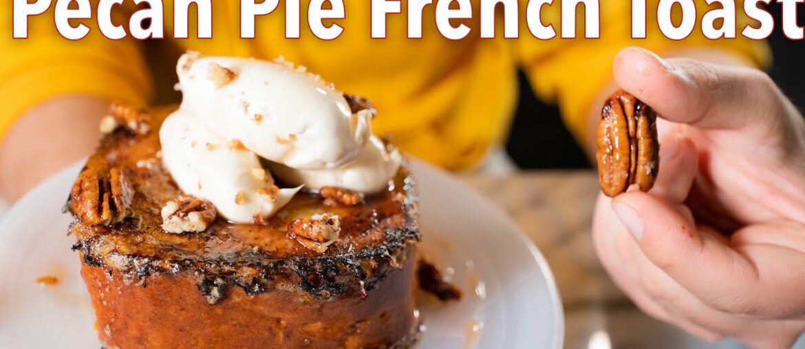 48 Hour Pecan Pie French Toast | A Cook Named Matt Recipe 48 Hour Pecan Pie French Toast | A Cook Named Matt Recipe