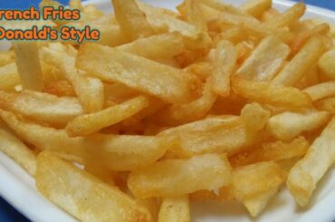French Fries Recipe McDonald's Style | Crispy French Fries | Homemade French Fries