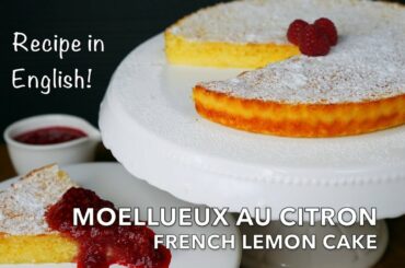 Moelleux au Citron Recipe in English Language with Raspberry Sauce | French Lemon Cake in English