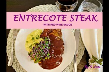 Entrecote Steak With Red Wine Sauce - A perfect choice for dinner