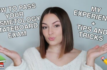 HOW TO PASS YOUR COSMETOLOGY STATEBOARD EXAM | My Experience + Tips and Tricks