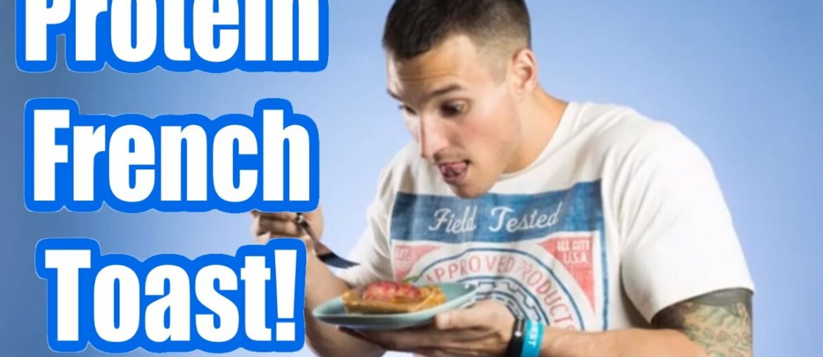 Protein Vanilla French Toast by Monica Nelson - Fan Recipe of the Week