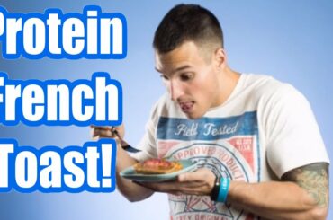 Protein Vanilla French Toast by Monica Nelson - Fan Recipe of the Week