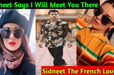 To Whom Avneet Says I Will Meet You There?| Sidneet The French Lovers| Avneet Kaur| Siddharth Nigam|