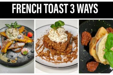3 Easy French Toast Recipes