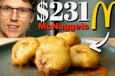 $231 McDonald's Chicken McNuggets Taste Test | Fancy Fast Food