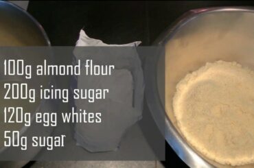 HOW TO MAKE  FRENCH MACARONS CORRECTLY-Perfect Recipe