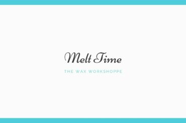 Melt Time l The Wax Workshoppe