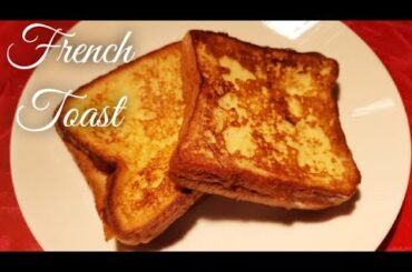 French Toast / How to Make French Toast Recipe / Bread Recipes