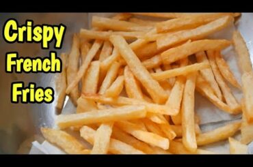 Crispy French Fries Secret Recipe - Homemade French Fries Recipe - French Fries Recipe -FrenchFries