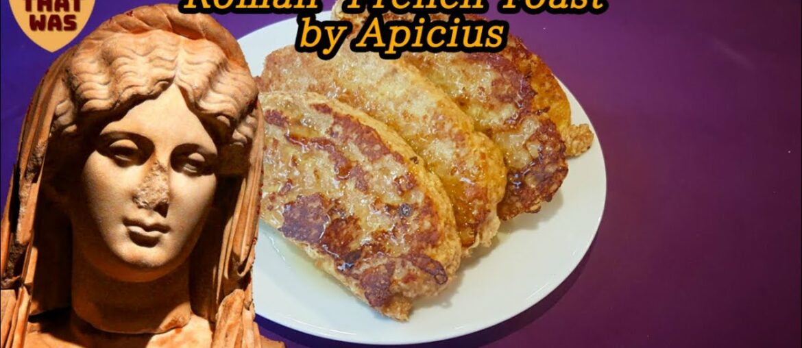 Roman French Toast | The World That Was