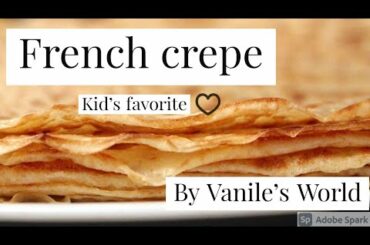 Tamil - french crepe kids prefere recipes/ with short story