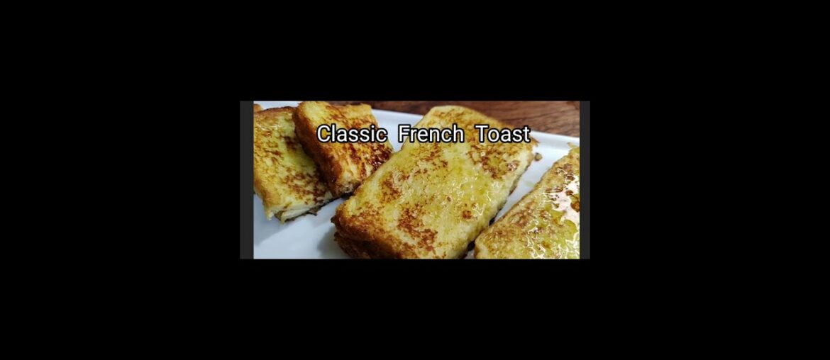 French Toast Recipe | Classic & Quick French Toast  Recipe for Breakfast by(NoorAlishba's)