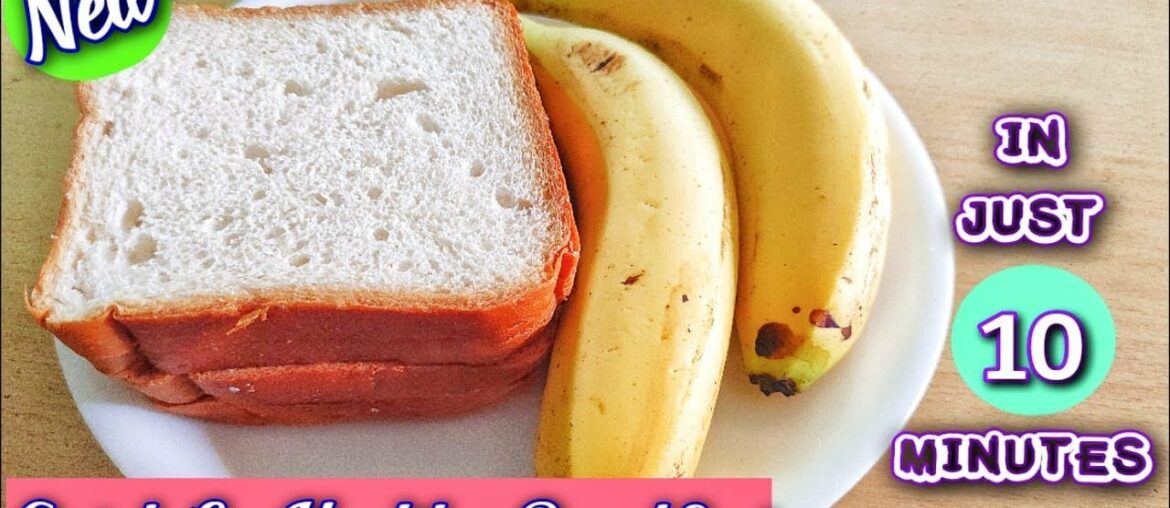 Quick & Healthy Breakfast | 10 Minutes Instant Breakfast Recipe | French Toast With Banana Stuffing