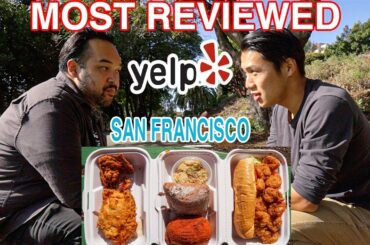 THE MOST Reviewed EATS in San Francisco - 11,000 REVIEWS!