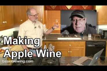 Making Apple Wine - Basic Brewing Video - December 11, 2020
