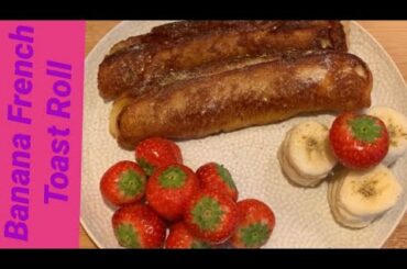 Quick & Easy #Banana French Toast Roll #|Recipe.