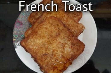 French Toast | Healthy Food Kitchen Easy breakfast recipe