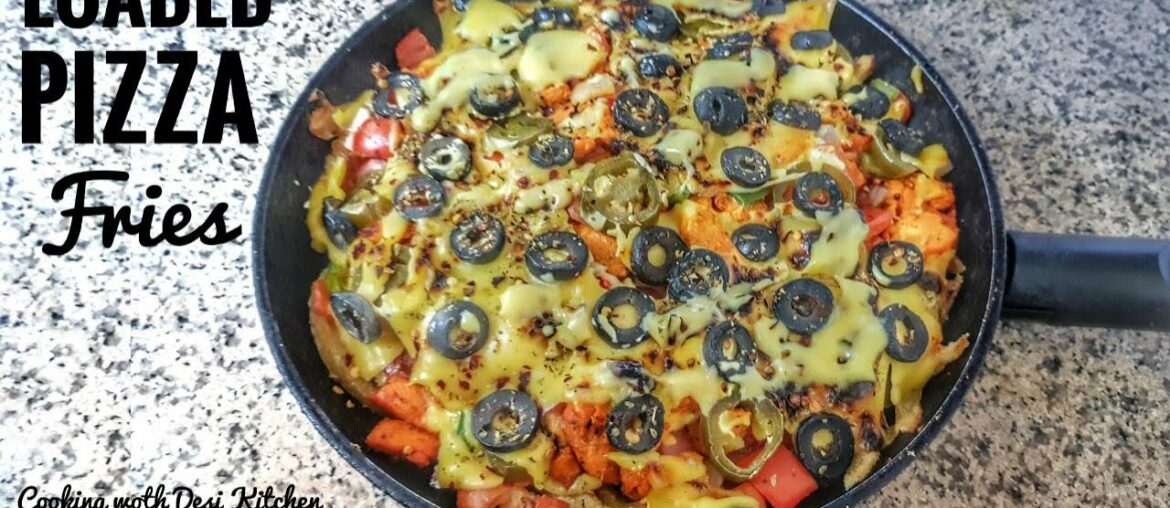 Pizza Fries | Special Restaurant Style Loaded Pizza French Fries Recipe | 2020 Recipe