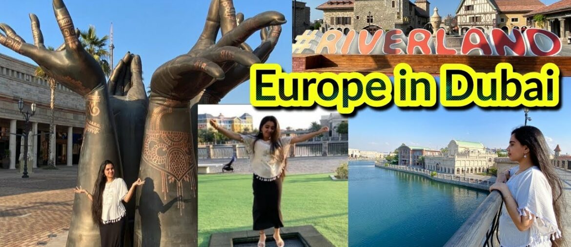 Europe in Dubai/Riverland-Feel Europe in Dubai/Dubai Parks and Resorts/Tamil vlog/Travel with Achu