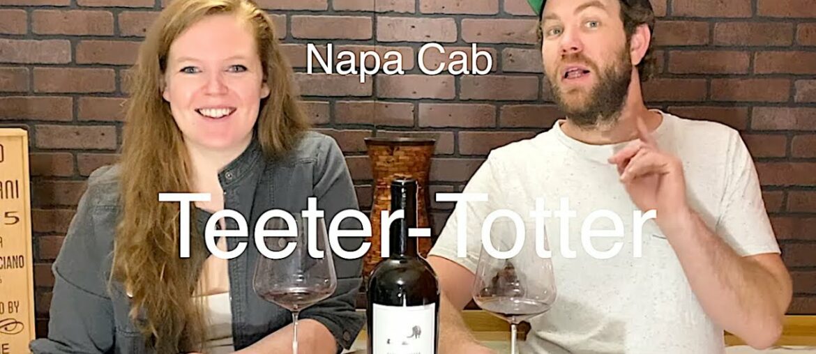 Teeter Totter NAPA Cabernet Sauvignon Wine Review