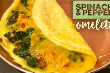 Spinach & Pepper Omelette || Easy Omelette Recipe || Egg & Spinach Omelet