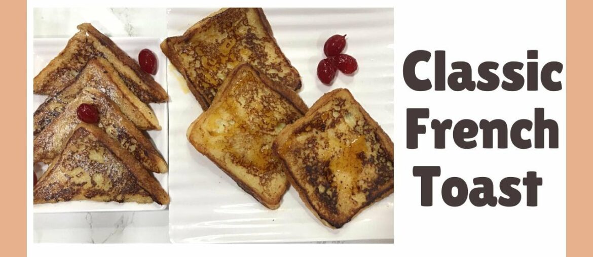 Classic French toast | Breakfast recipe | How to make French toast | By Farheen And Arsheen