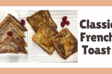 Classic French toast | Breakfast recipe | How to make French toast | By Farheen And Arsheen
